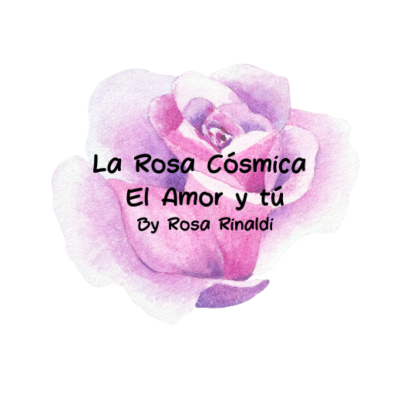 La Rosa Cósmica, el Amor y tú