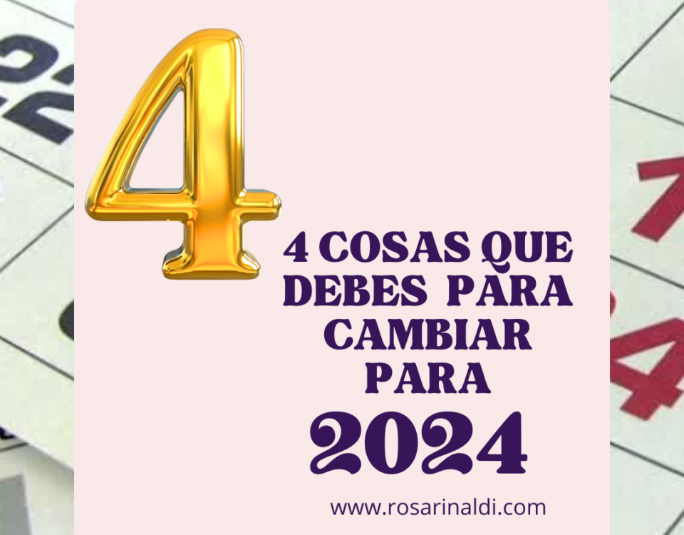 4 cosas que debes cambiar para recibir 2024