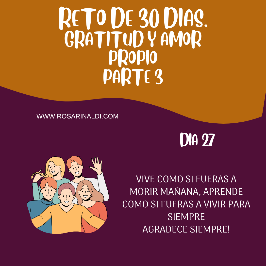 Reto de Gratitud y Amor Propio Dia 27