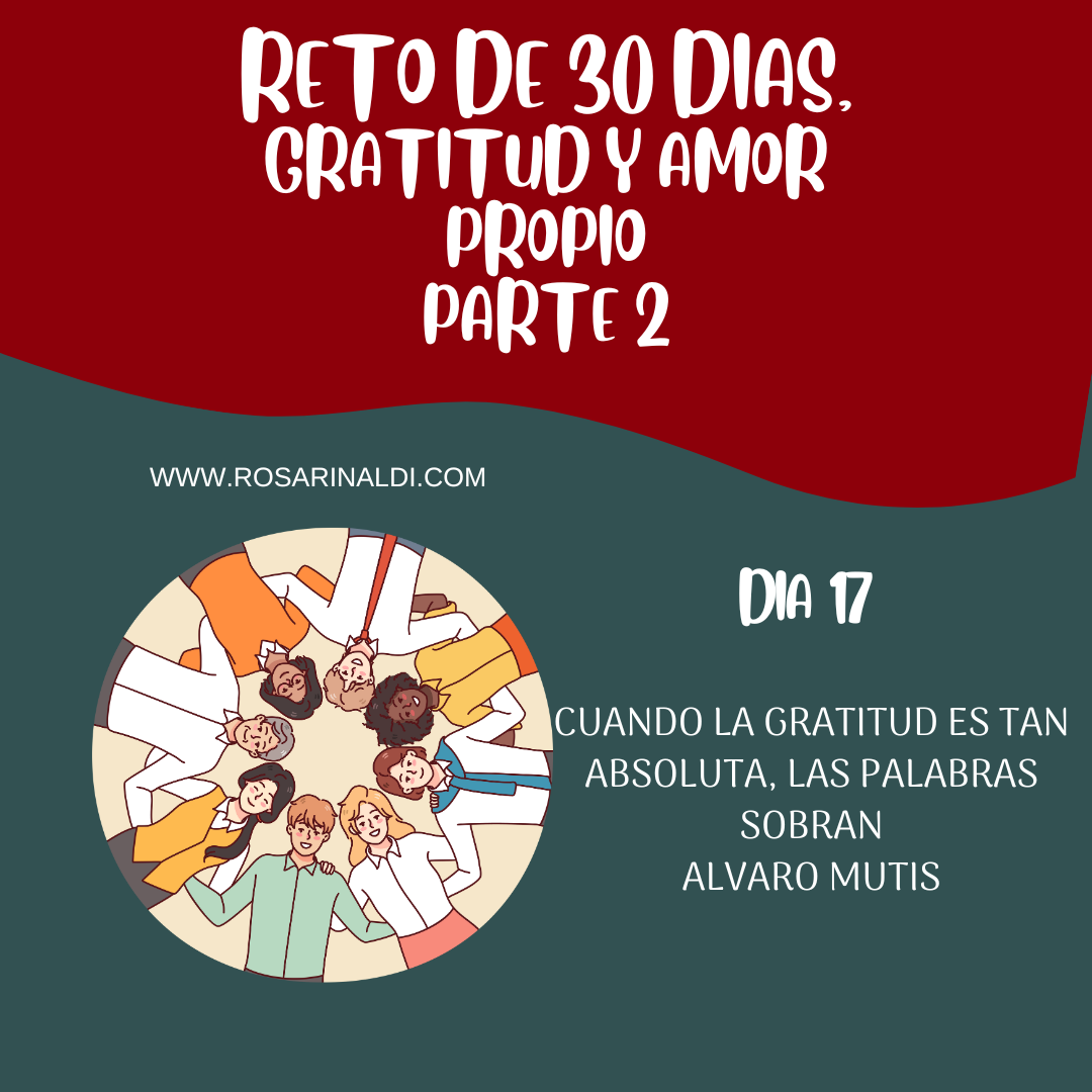 Reto de Gratitud y Amor Propio Dia 17